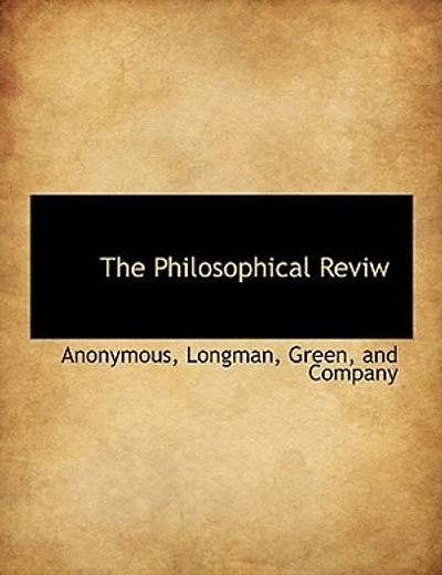 The Philosophical Reviw
