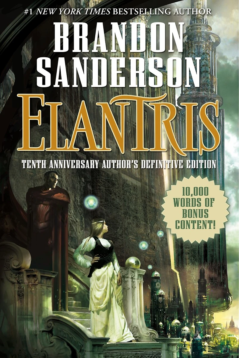 Elantris: Tenth Anniversary Author's Definitive Edition