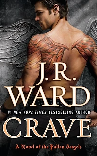 Crave: A Novel Of The Fallen Angels