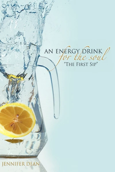 An Energy Drink for the Soul: The 1st Sip