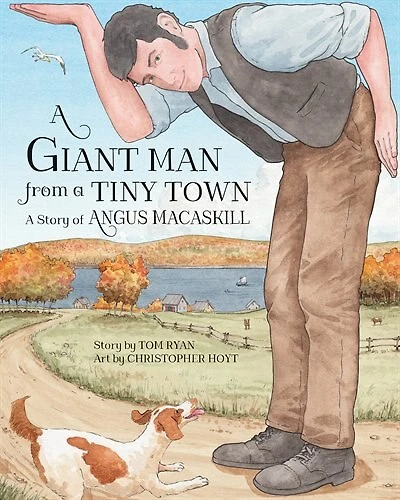 A Giant Man from Tiny Town: Story of Angus MacAskill