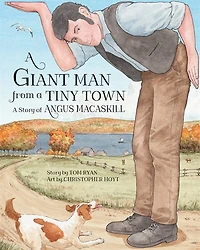 A Giant Man from Tiny Town: Story of Angus MacAskill