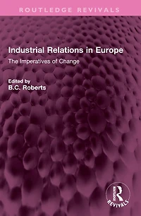Industrial Relations Europe: The Imperatives of Change