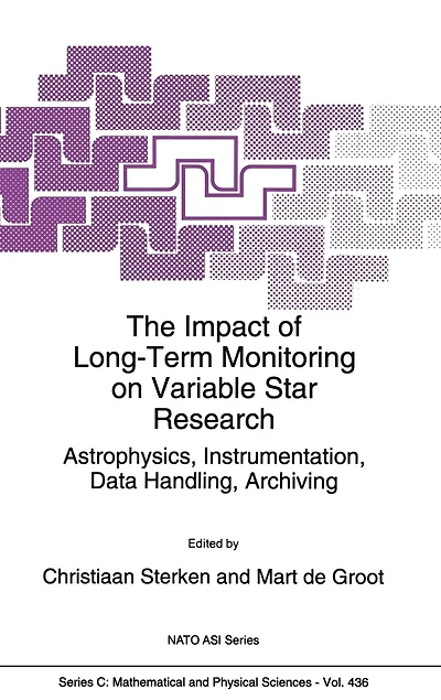 The Impact of Long-Term Monitoring on Variable Star Research: Astrophysics, Instrumentation, Data Handling, Archiving