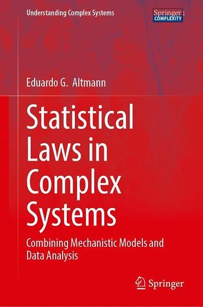 Statistical Laws Complex Systems: Combining Mechanistic Models and Data Analysis