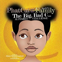 Phat Cat and the Family - The Big, Bad C... Alphabet Challenge