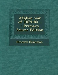 Afghan war of 1879-80 ..  - Primary Source Edition