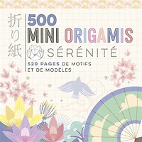 500 mini origamis: sérénité