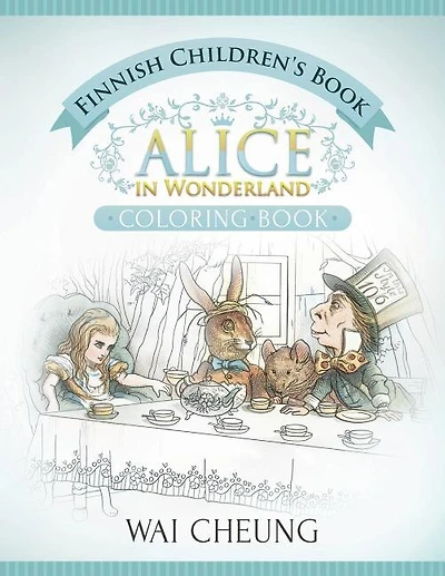 Finnish Children's Book: Alice in Wonderland (English and Finnish Edition)