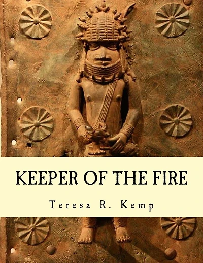 Keeper of the Fire: : An Igbo Metalsmith From Awka