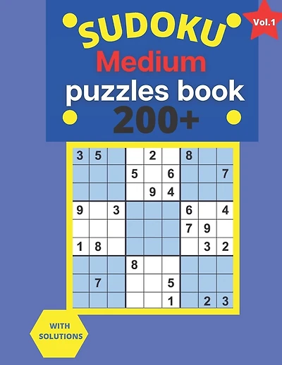 200+ Medium sudoku puzzles book: 4 Puzzle Per Page - Medium Print Puzzle Book For Adults (Puzzles & Games for Adults)-Vol.1
