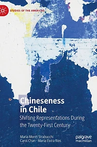 Chineseness Chile: Shifting Representations During the Twenty-First Century