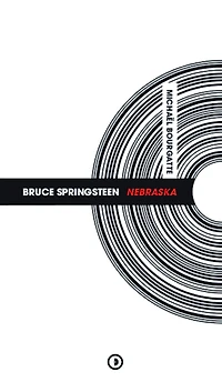 Bruce Springsteen: Nebraska