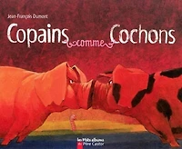 Copains comme cochons