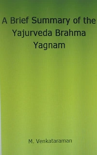 A Brief Summary of the Yajurveda Brahma Yagnam