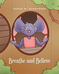 Breathe and Believe