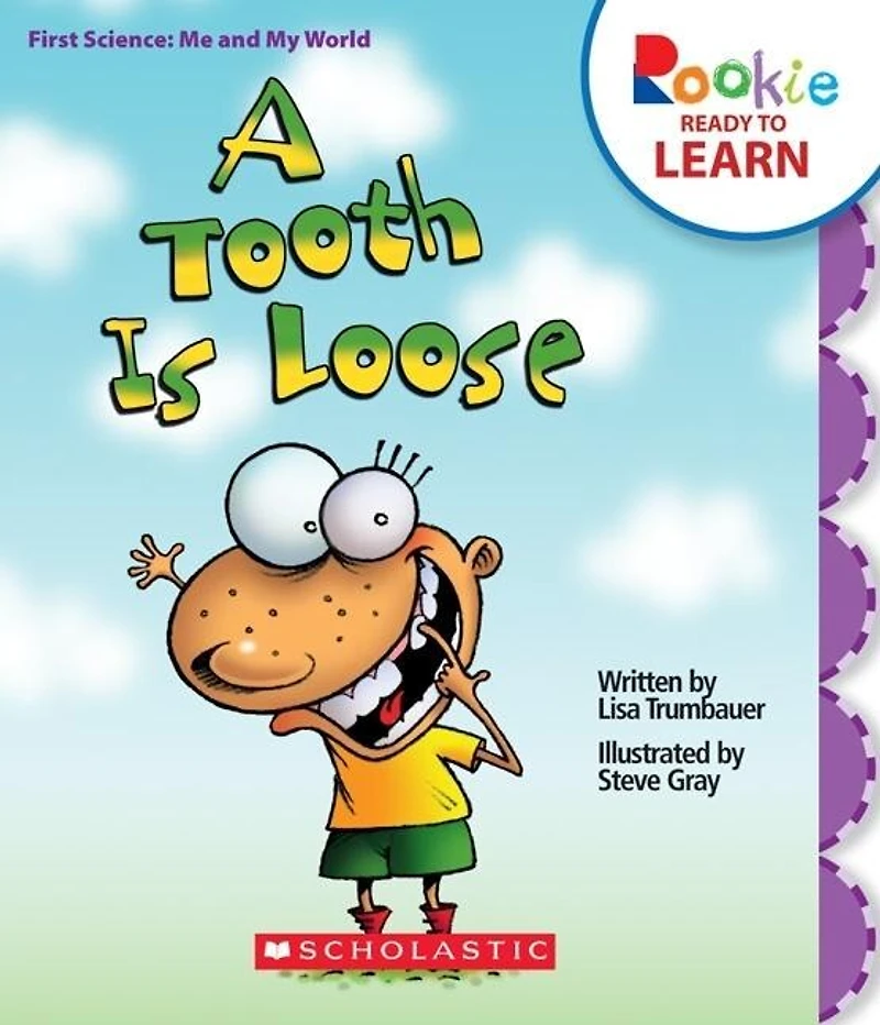 A Tooth Is Loose (Rookie Ready to Learn: First Science: Me and My World) (Library Edition)