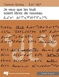 Je veux que les Inuit soient libres de nouveau: autobiographie (1914-1993)