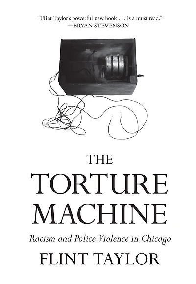 The Torture Machine: Racism And Police Violence In Chicago