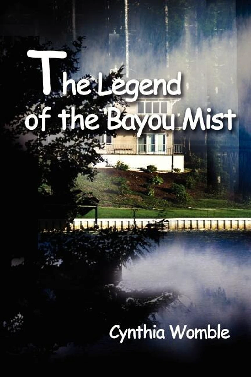 The Legend of the Bayou Mist