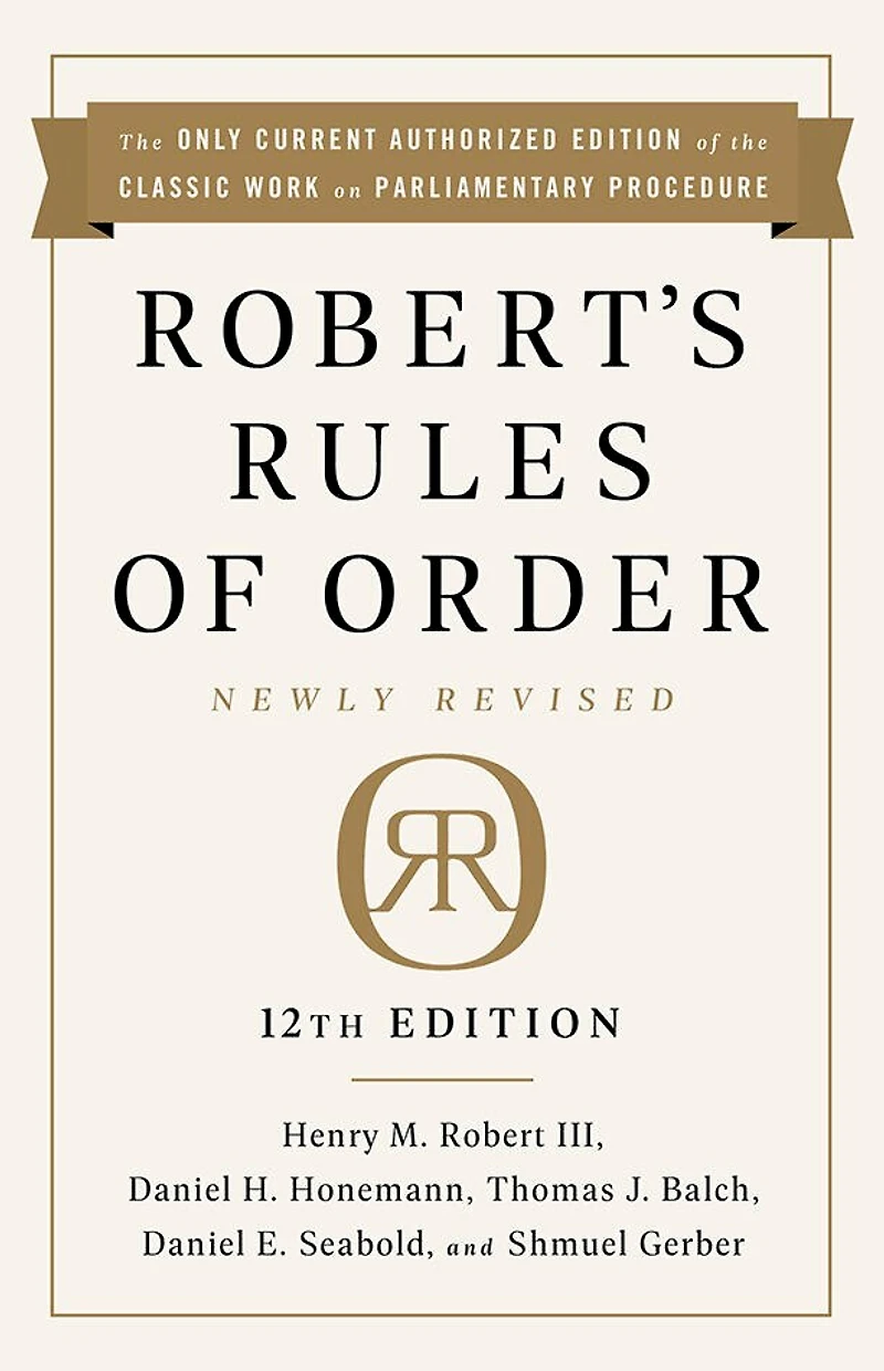 Robert's Rules Of Order Newly Revised, 12th Edition