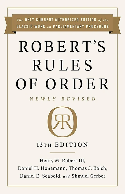Robert's Rules Of Order Newly Revised, 12th Edition