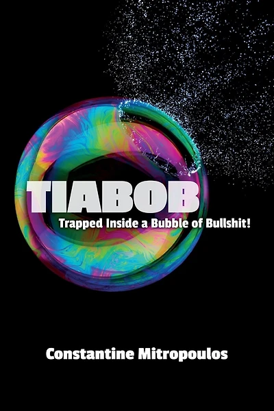 Tiabob: Trapped Inside A Bubble Of Bullshit!