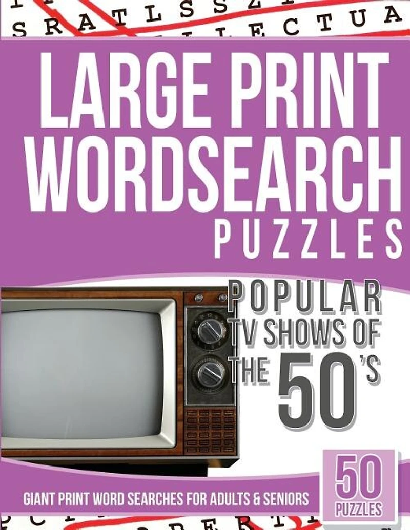 Large Print Wordsearches Puzzles Popular TV Shows of the 50s: Giant Print Word Searches for Adults & Seniors