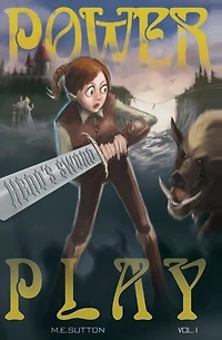 Power Play: Hero's Sword, Volume 1