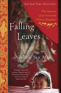 Falling Leaves: The Memoir of an Unwanted Chinese Daughter