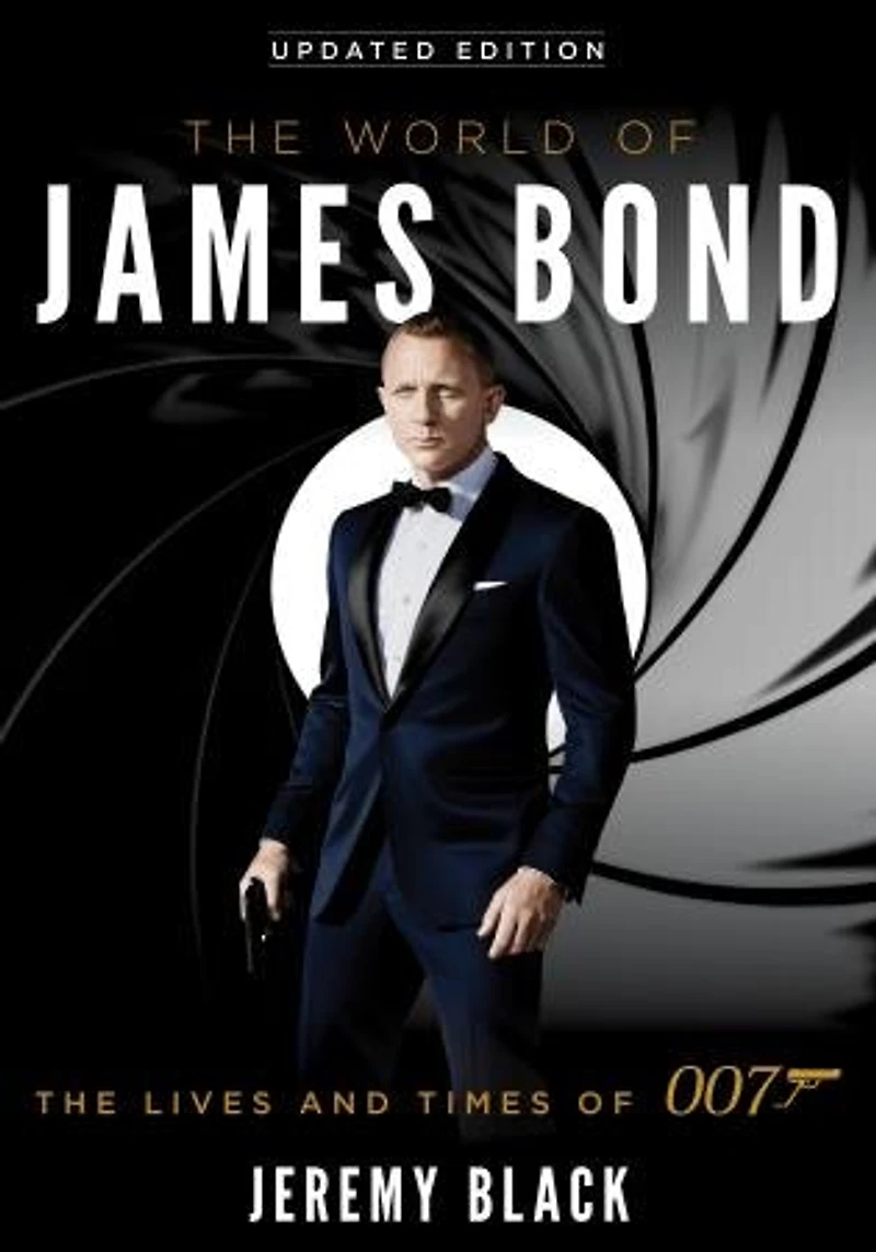 The World of James Bond: Lives and Times 007
