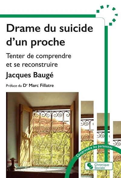 Drame du suicide d'un proche: tenter de comprendre et se reconstruire