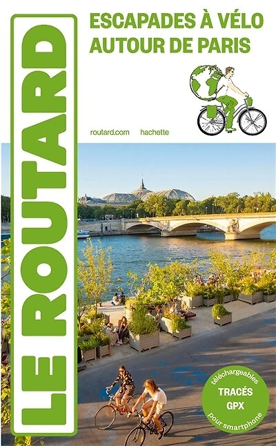 Escapades à vélo autour de Paris