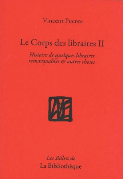 Histoire de quelques libraires remarquables & autres choses