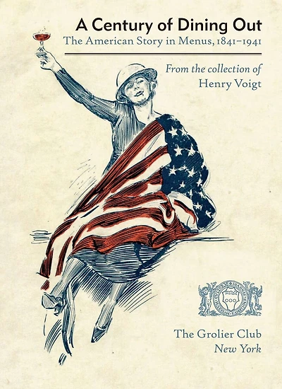 A Century of Dining Out: The American Story in Menus, 1841–1941