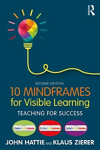 10 Mindframes for Visible Learning: Teaching Success
