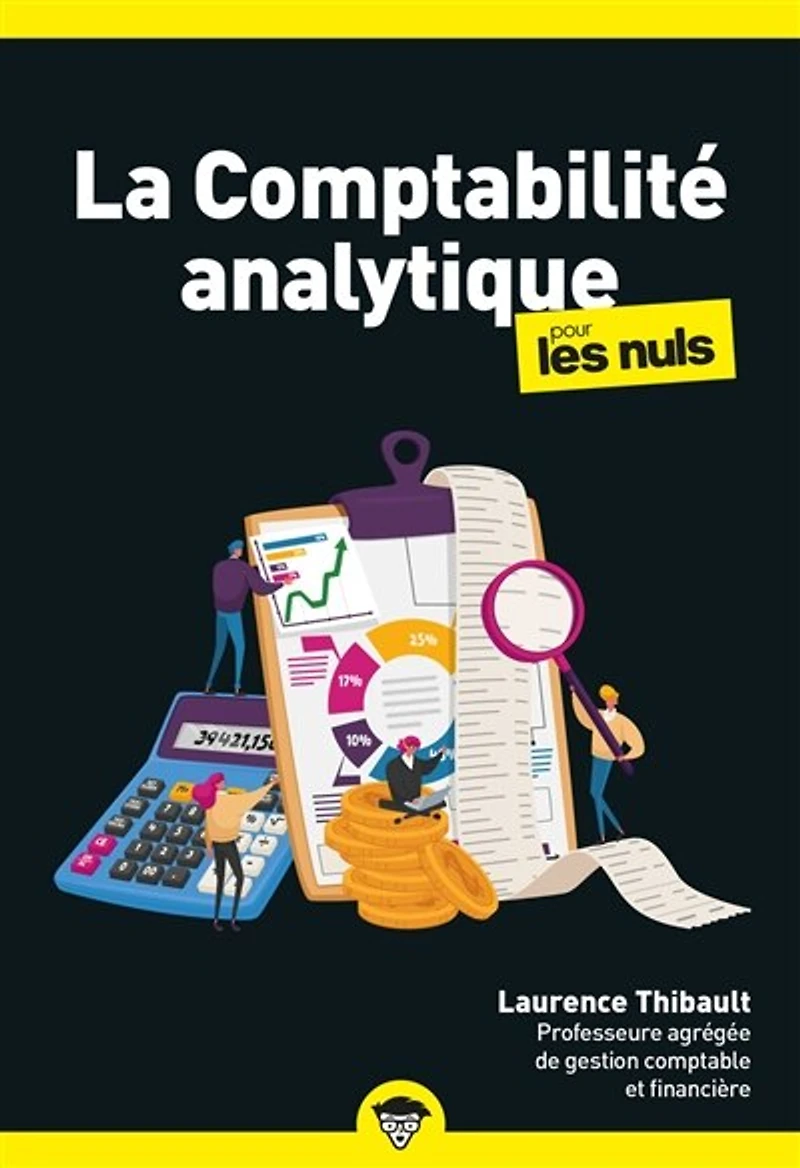La comptabilité analytique pour les nuls: business