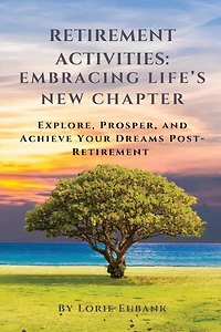 Retirement Activities Embracing Life's New Chapter