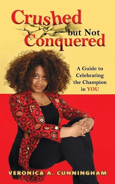 Crushed but Not Conquered