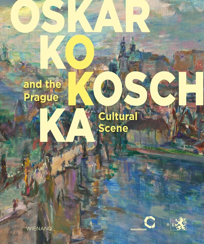 Oskar Kokoschka: And The Prague Cultural Scene