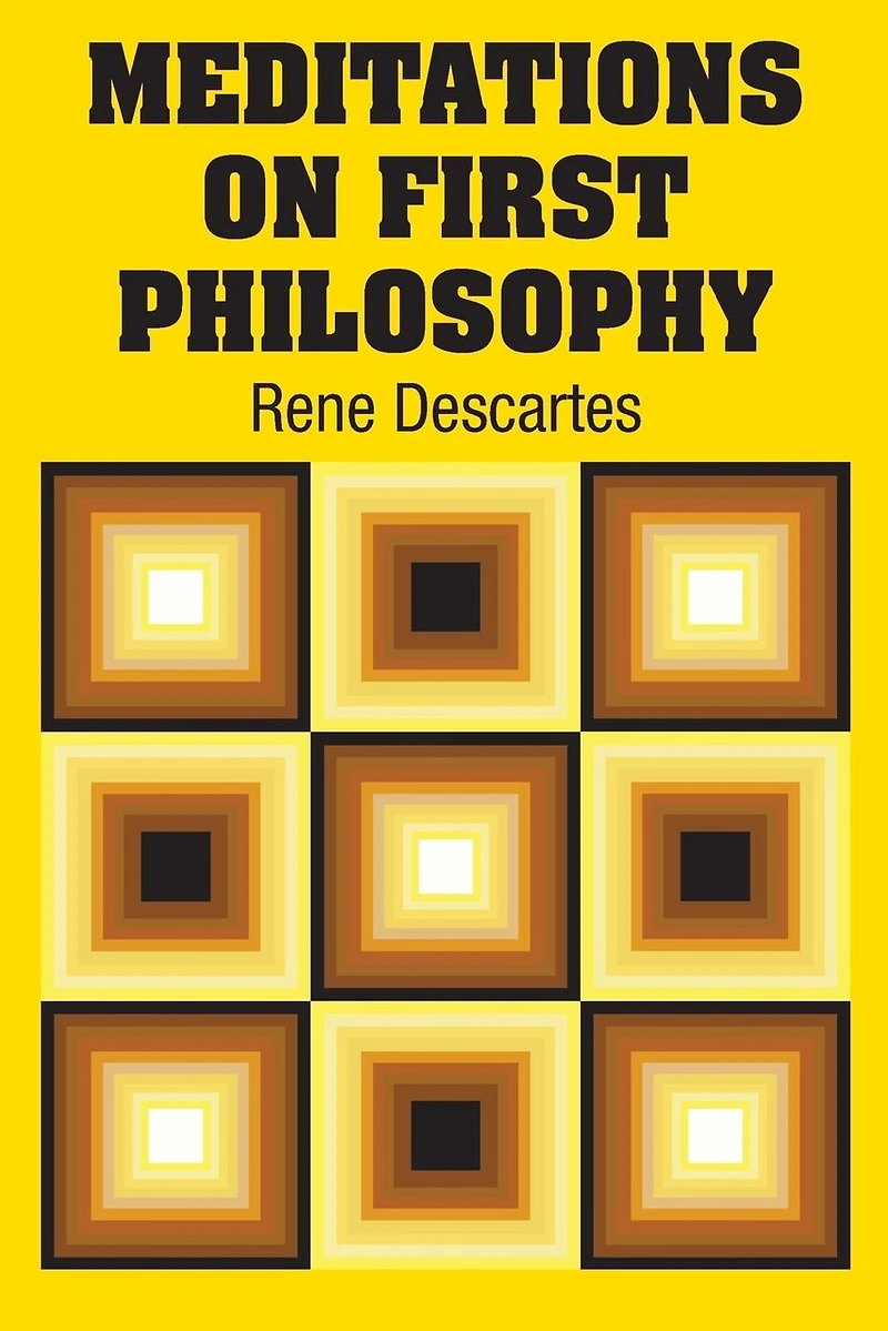 Meditations On First Philosophy