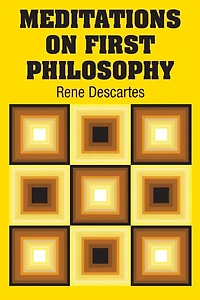 Meditations On First Philosophy