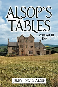 Alsop's Tables: Volume Iii Part I