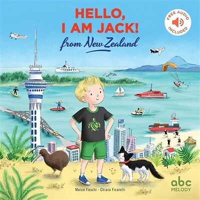Hello, I am Jack!: from New Zealand