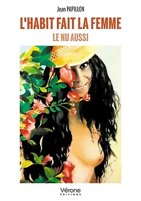L' habit fait la femme: Le nu aussi