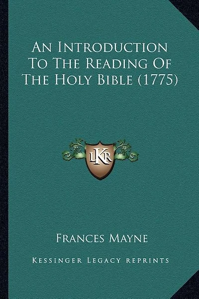 An Introduction To The Reading Of The Holy Bible (1775)