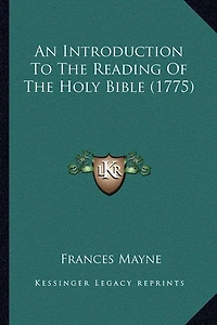 An Introduction To The Reading Of The Holy Bible (1775)