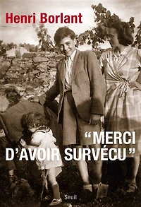 Merci d'avoir survécu: récit