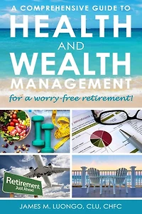 A Comprehensive Guide to Health and Wealth Management for a Worry-Free Retirement