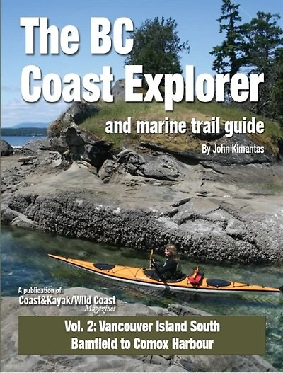 BC Coast Explorer and Marine Trail Guide: Volume 2